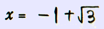 x=-1+√3